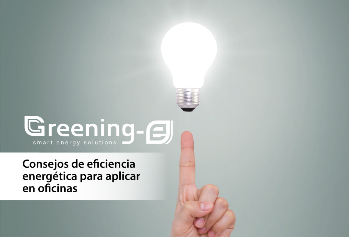 Consejos De Eficiencia Energ Tica Para Aplicar En Oficinas