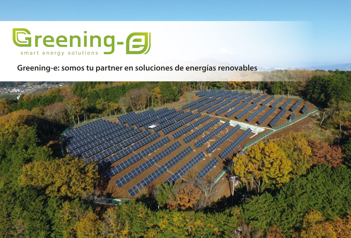 Greening-e: somos tu partner en soluciones de energías renovables