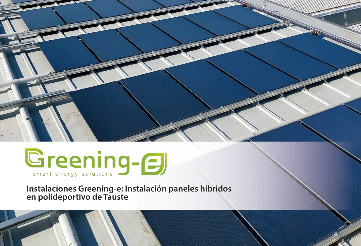 Instalaciones Greening-e: Instalación paneles híbridos en polideportivo de Tauste