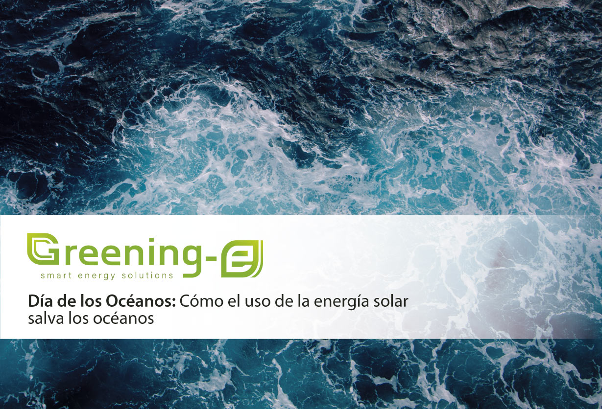 Día de los Océanos: Cómo el uso de la energía solar salva los océanos